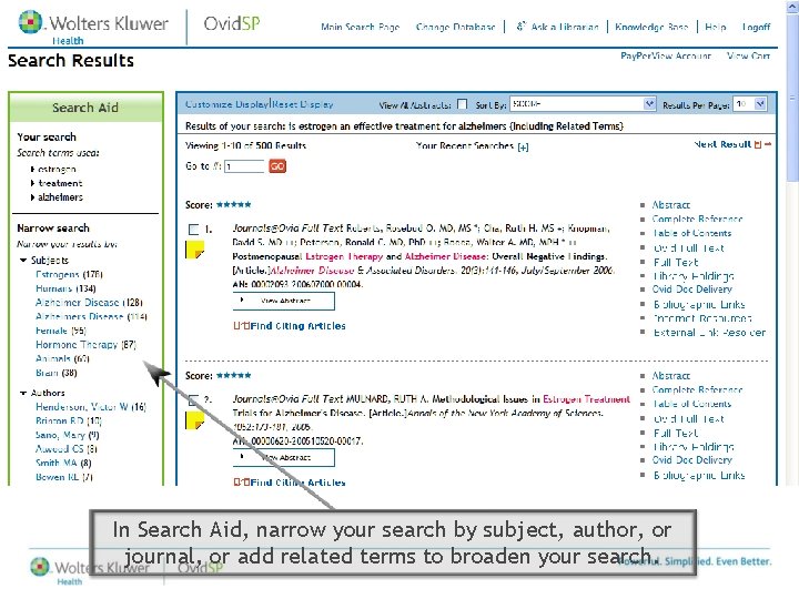 In Search Aid, narrow your search by subject, author, or journal, or add related In Search Aid, narrow your search by subject, author, or journal, or add related