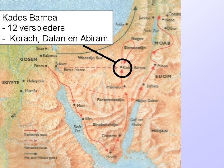 Kades Barnea - 12 verspieders - Korach, Datan en Abiram 