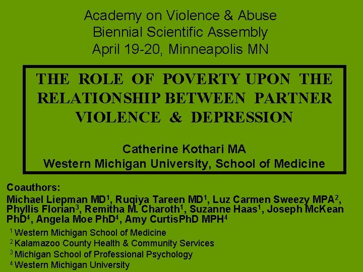 Academy on Violence & Abuse Biennial Scientific Assembly April 19 -20, Minneapolis MN THE