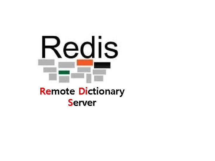 Remote Dictionary Server 