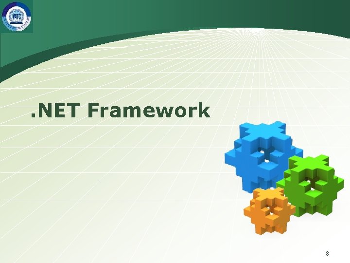 . NET Framework 8 