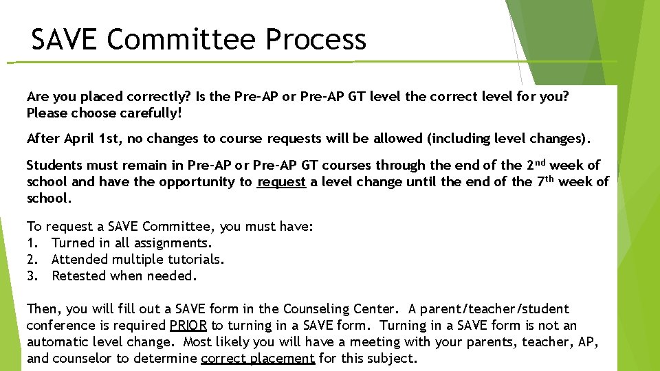 SAVE Committee Process Are you placed correctly? Is the Pre-AP or Pre-AP GT level