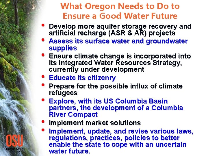  • • What Oregon Needs to Do to Ensure a Good Water Future