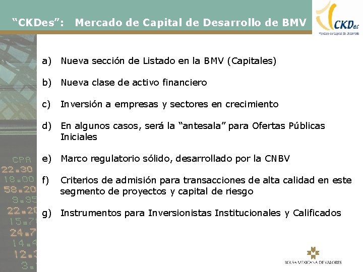 “CKDes”: Mercado de Capital de Desarrollo de BMV a) Nueva sección de Listado en