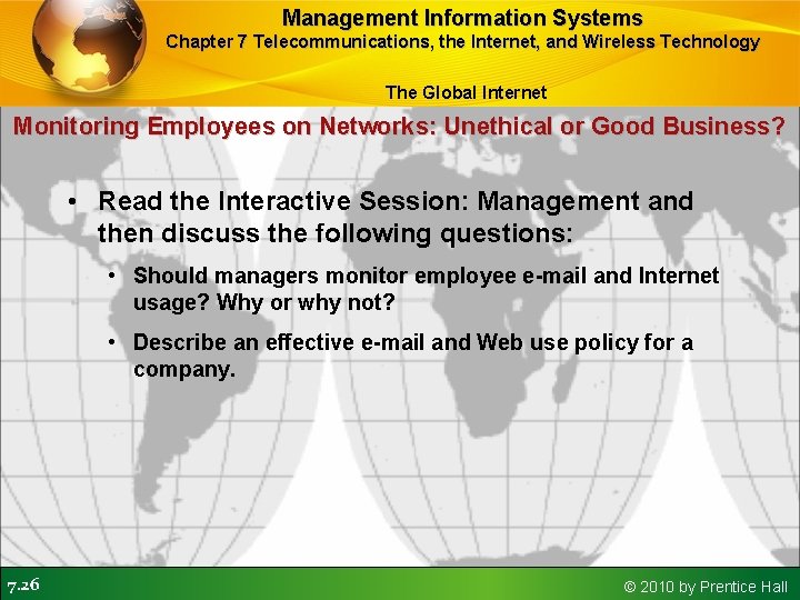 Management Information Systems Chapter 7 Telecommunications, the Internet, and Wireless Technology The Global Internet