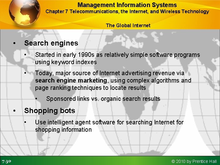 Management Information Systems Chapter 7 Telecommunications, the Internet, and Wireless Technology The Global Internet