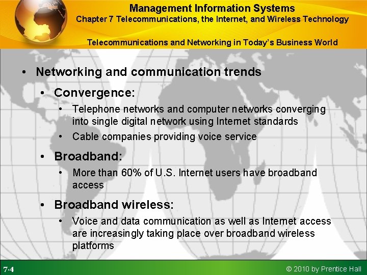 Management Information Systems Chapter 7 Telecommunications, the Internet, and Wireless Technology Telecommunications and Networking