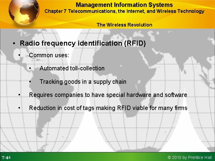 Management Information Systems Chapter 7 Telecommunications, the Internet, and Wireless Technology The Wireless Revolution