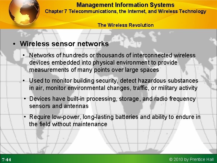 Management Information Systems Chapter 7 Telecommunications, the Internet, and Wireless Technology The Wireless Revolution