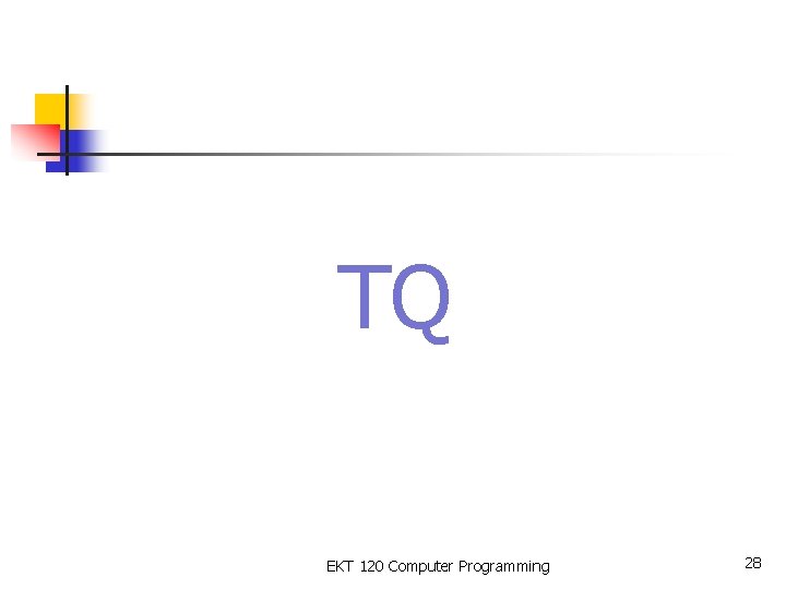 TQ EKT 120 Computer Programming 28 