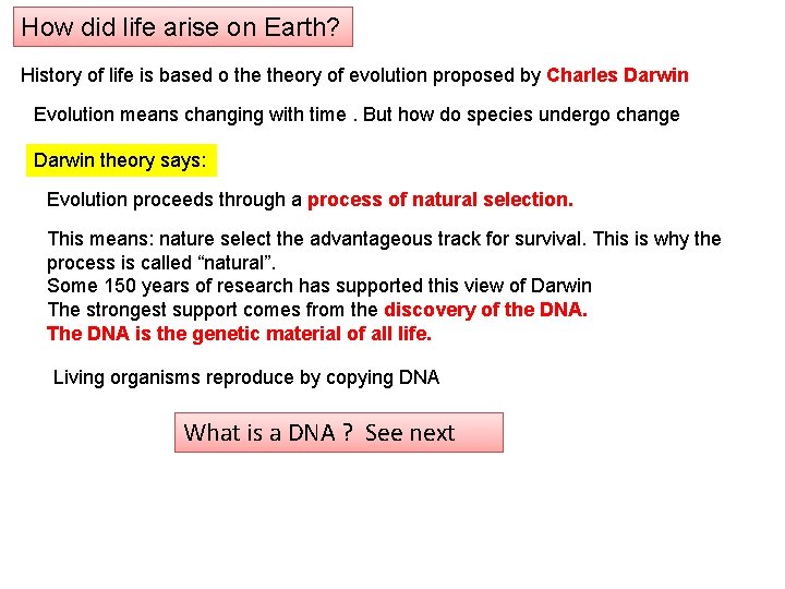How did life arise on Earth? History of life is based o theory of