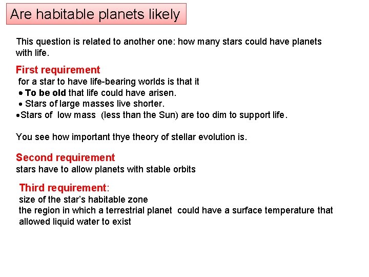 Are habitable planets likely This question is related to another one: how many stars