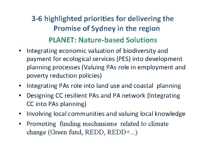 3 -6 highlighted priorities for delivering the Promise of Sydney in the region PLANET: