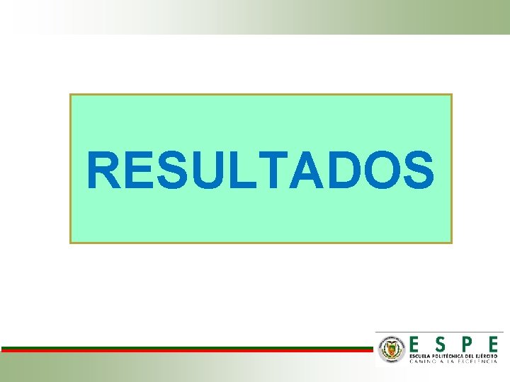 RESULTADOS RESULTADOS