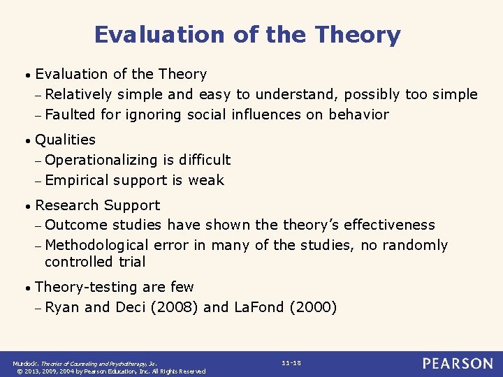 Evaluation of the Theory • Evaluation of the Theory – Relatively simple and easy