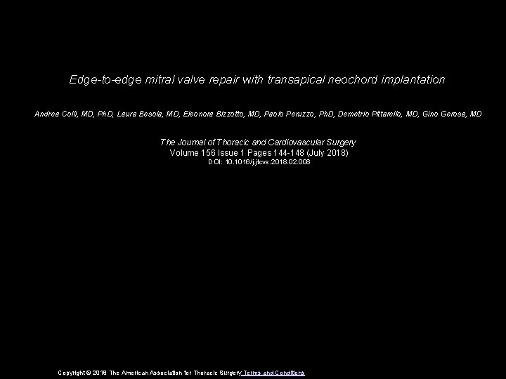 Edge-to-edge mitral valve repair with transapical neochord implantation Andrea Colli, MD, Ph. D, Laura