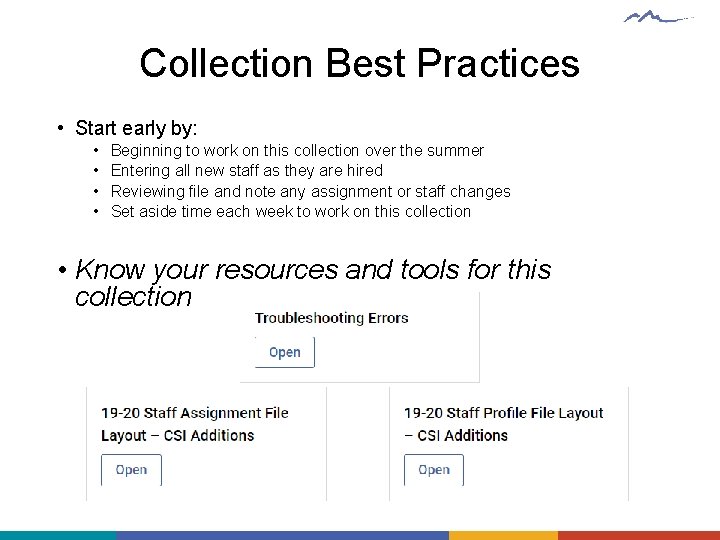 Collection Best Practices • Start early by: • • Beginning to work on this Collection Best Practices • Start early by: • • Beginning to work on this