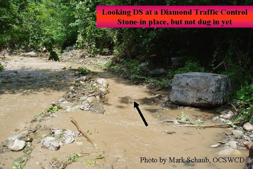 Looking DS at a Diamond Traffic Control Stone-in place, but not dug in yet