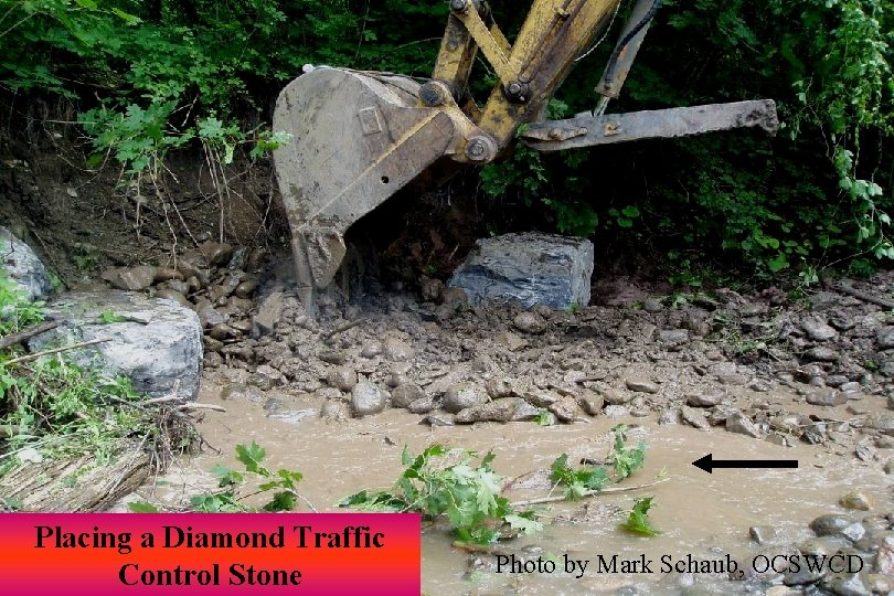 Placing a Diamond Traffic Control Stone Photo by Mark Schaub, OCSWCD 