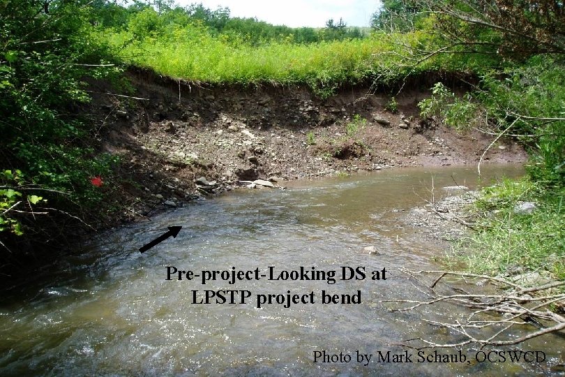 Pre-project-Looking DS at LPSTP project bend Photo by Mark Schaub, OCSWCD 