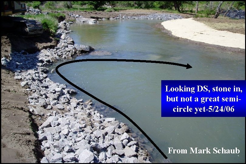 Looking DS, stone in, but not a great semicircle yet-5/24/06 From Mark Schaub 