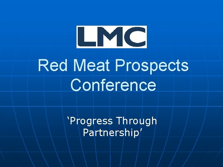 Red Meat Prospects Conference ‘Progress Through Partnership’ 