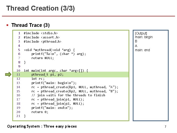 Thread Creation (3/3) § Thread Trace (3) 1 2 3 4 5 6 7