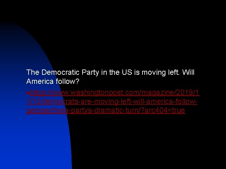 The Democratic Party in the US is moving left. Will America follow? nhttps: //www.