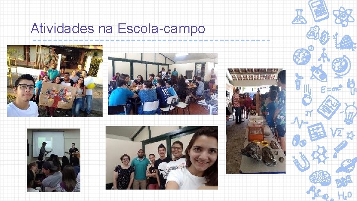 Atividades na Escola-campo 