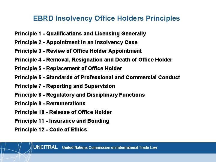 EBRD Insolvency Office Holders Principle 1 - Qualifications and Licensing Generally Principle 2 -