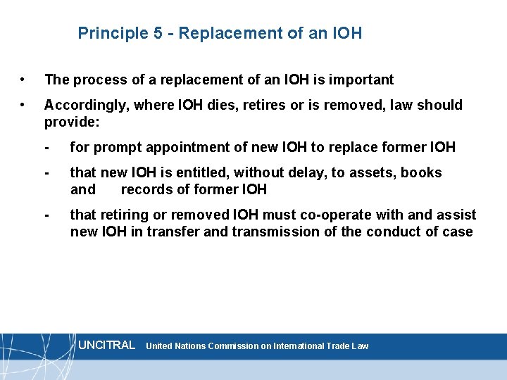 Principle 5 - Replacement of an IOH • The process of a replacement of