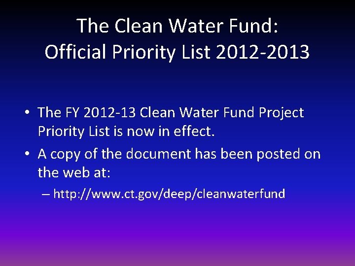 The Clean Water Fund: Official Priority List 2012 -2013 • The FY 2012 -13