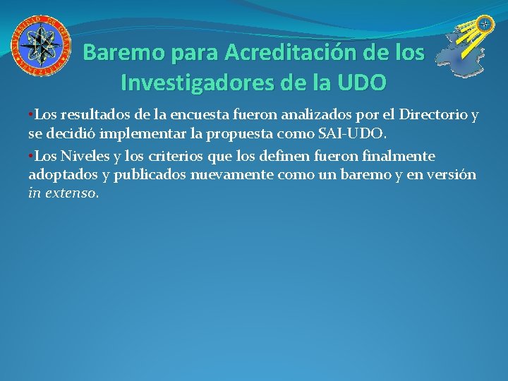 Baremo para Acreditación de los Investigadores de la UDO • Los resultados de la