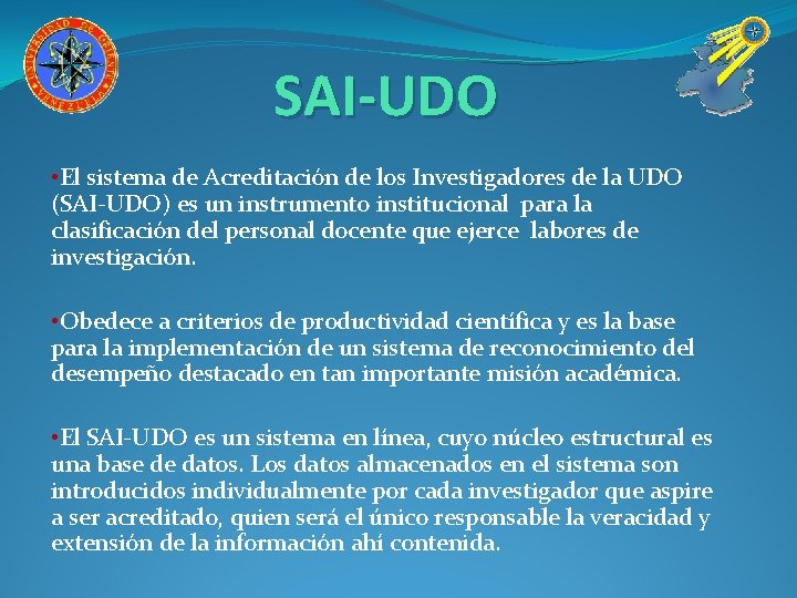 SAI-UDO • El sistema de Acreditación de los Investigadores de la UDO (SAI-UDO) es