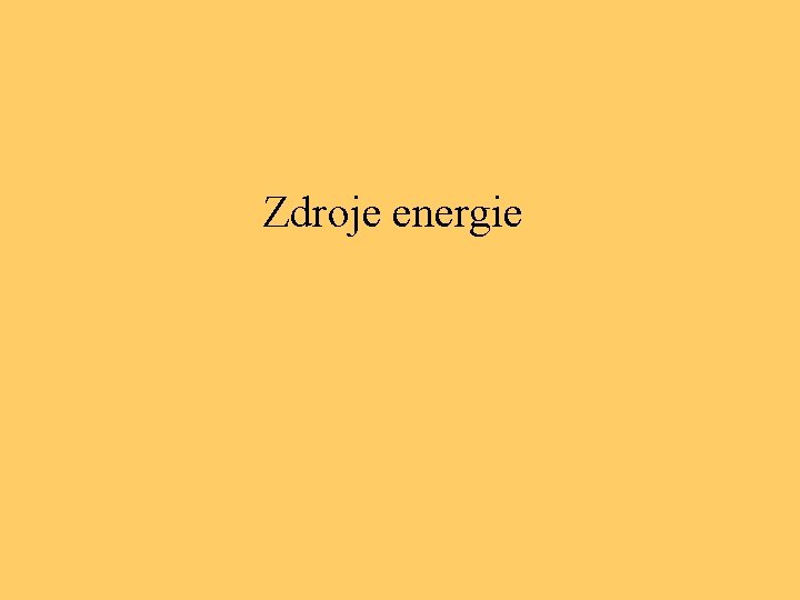 Zdroje energie 