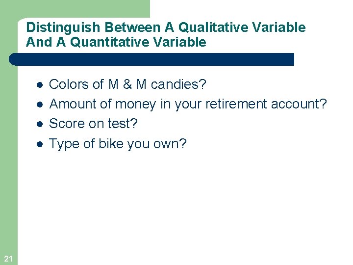 Distinguish Between A Qualitative Variable And A Quantitative Variable l l 21 Colors of