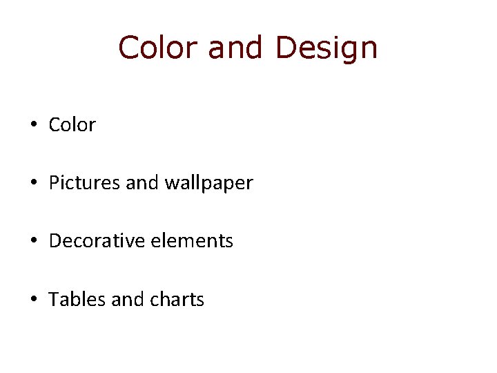 Color and Design • Color • Pictures and wallpaper • Decorative elements • Tables