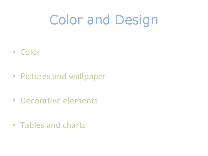 Color and Design • Color • Pictures and wallpaper • Decorative elements • Tables