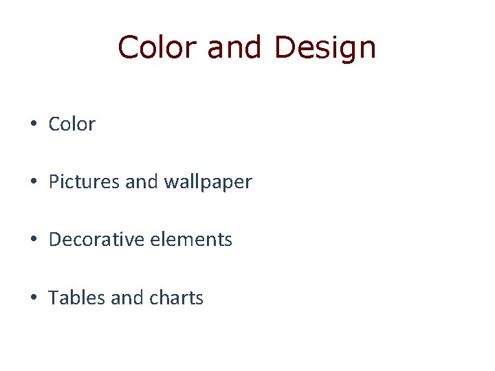 Color and Design • Color • Pictures and wallpaper • Decorative elements • Tables