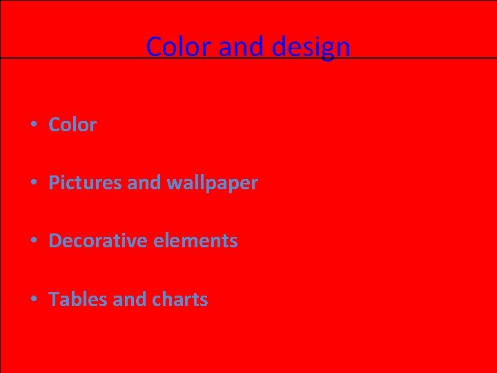 Color and design • Color • Pictures and wallpaper • Decorative elements • Tables