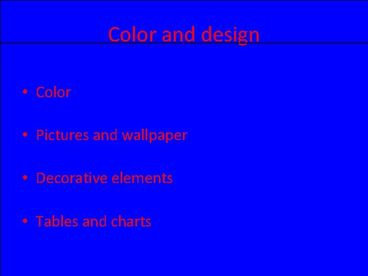 Color and design • Color • Pictures and wallpaper • Decorative elements • Tables