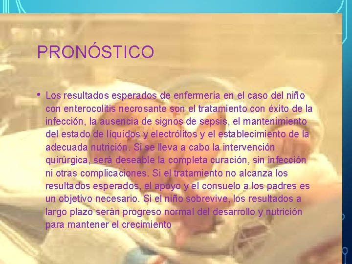 PRONÓSTICO • Los resultados esperados de enfermería en el caso del niño con enterocolitis