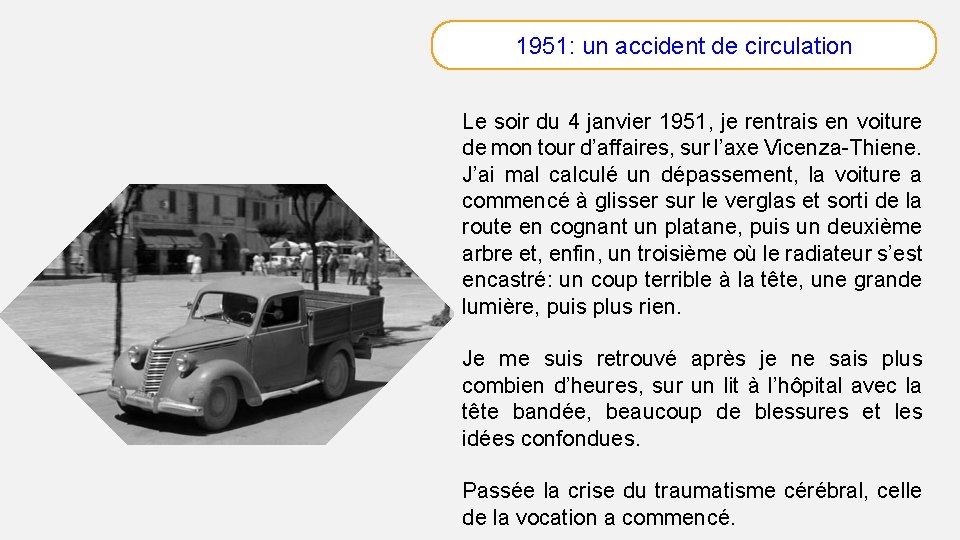1951: un accident de circulation Le soir du 4 janvier 1951, je rentrais en