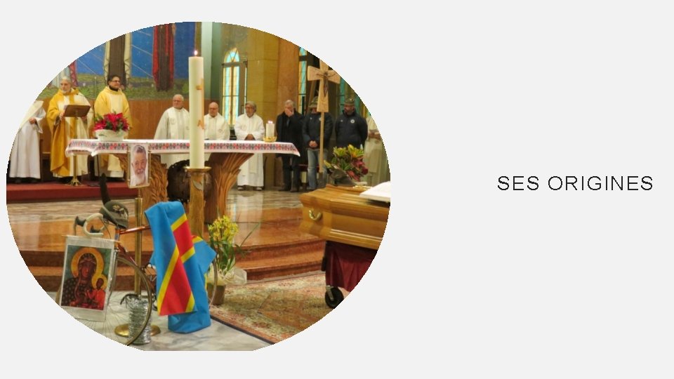 SES ORIGINES 