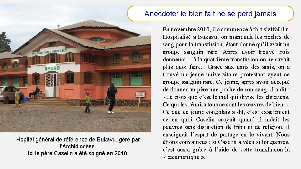 Anecdote: le bien fait ne se perd jamais Hopital général de référence de Bukavu,