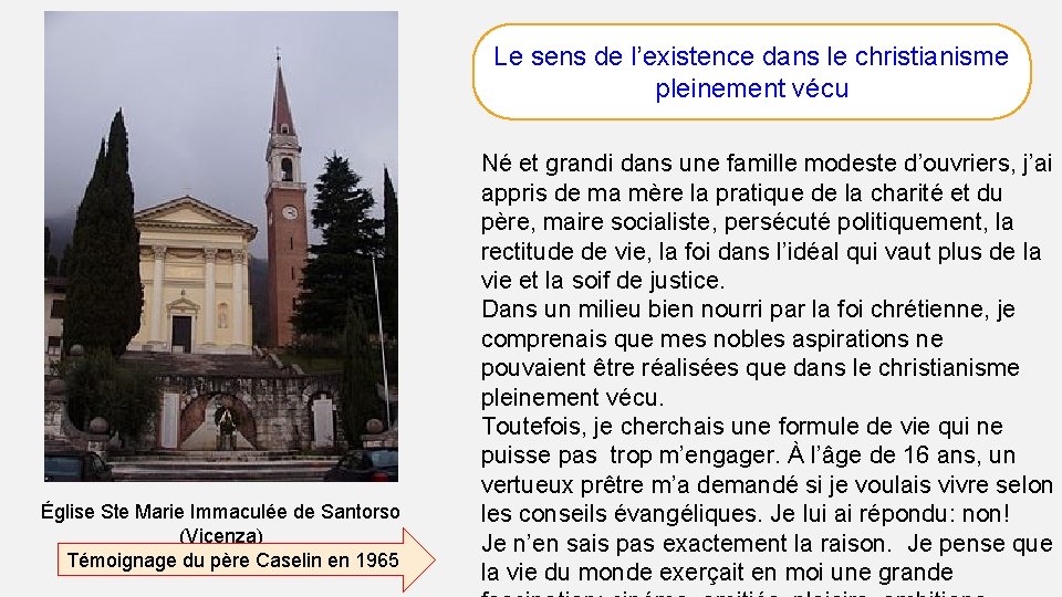 Le sens de l’existence dans le christianisme pleinement vécu Église Ste Marie Immaculée de