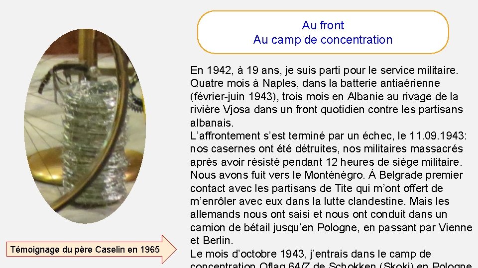 Au front Au camp de concentration Témoignage du père Caselin en 1965 En 1942,