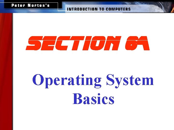 section 6 A Operating System Basics 