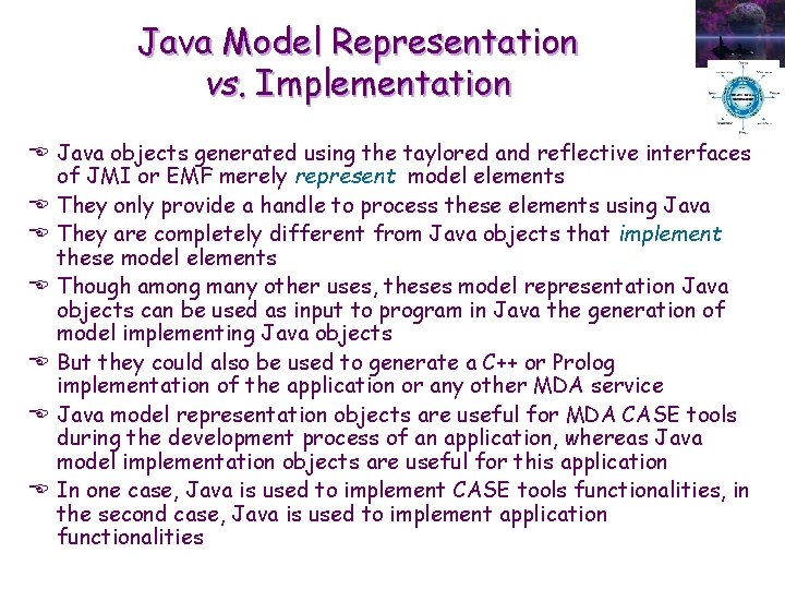 Java Model Representation vs. Implementation E Java objects generated using the taylored and reflective Java Model Representation vs. Implementation E Java objects generated using the taylored and reflective