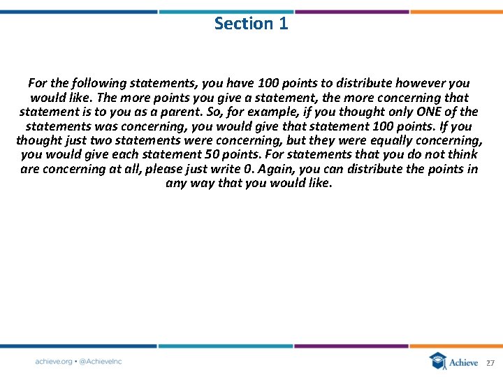 Section 1 For the following statements, you have 100 points to distribute however you